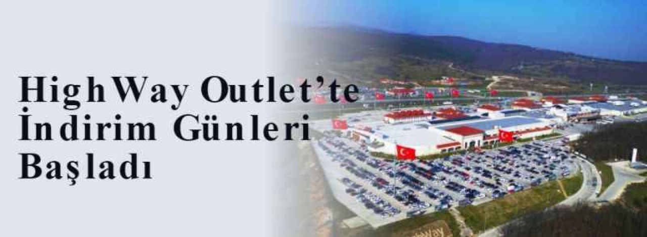 HighWay Outlet’te İndirim Günleri Başladı