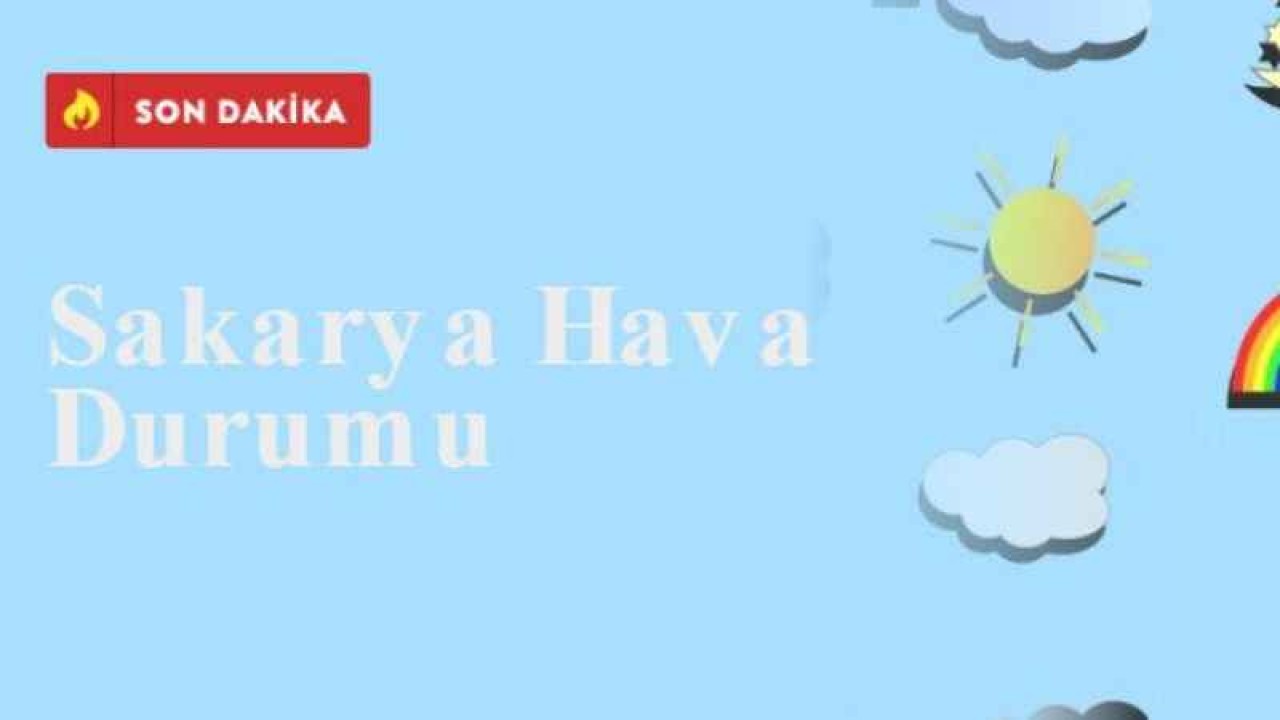 Sakarya Hava Durumu