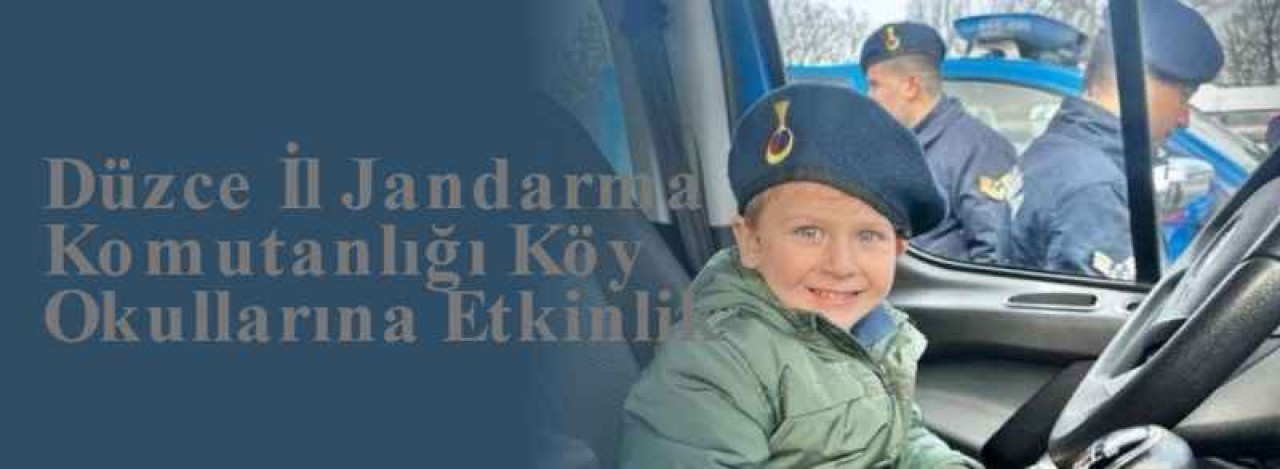 Düzce İl Jandarma Komutanlığı Köy Okullarına Etkinlik 2