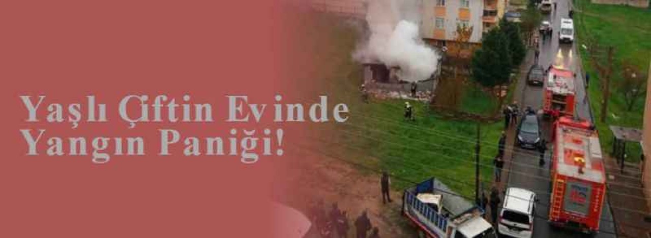 Yaşlı Çiftin Evinde Yangın Paniği! 4