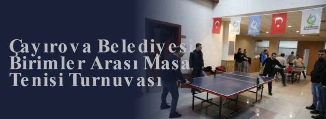 Çayırova Belediyesi Birimler Arası Masa Tenisi Turnuvası 3