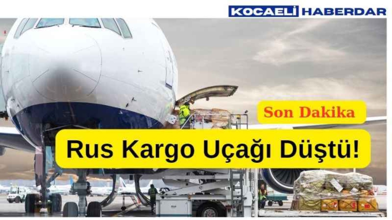 Rus Kargo Uçağı Düştü!