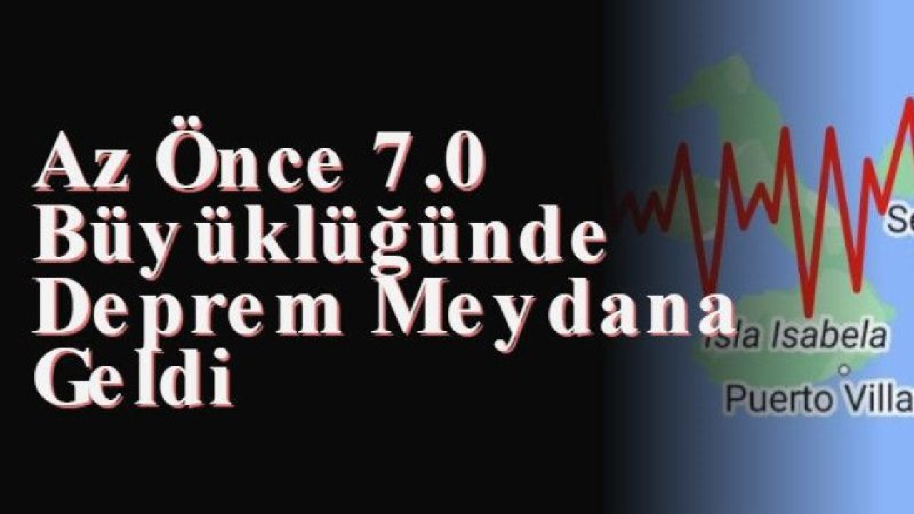 Az Önce 7.0 Büyüklüğünde Deprem Meydana Geldi