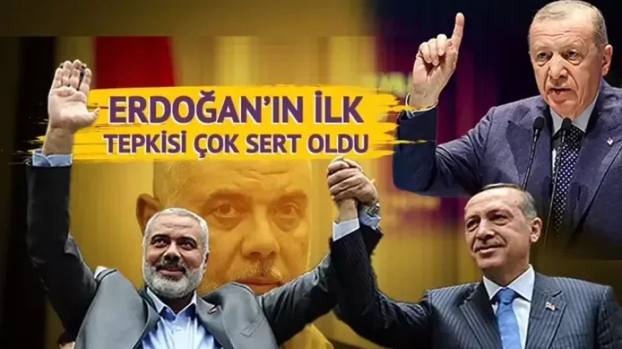 Erdoğan’dan Açıklama: “Kalleş Suikastı Şiddetle Kınıyorum!” Haniye’nin Ölümüne Büyük Tepki