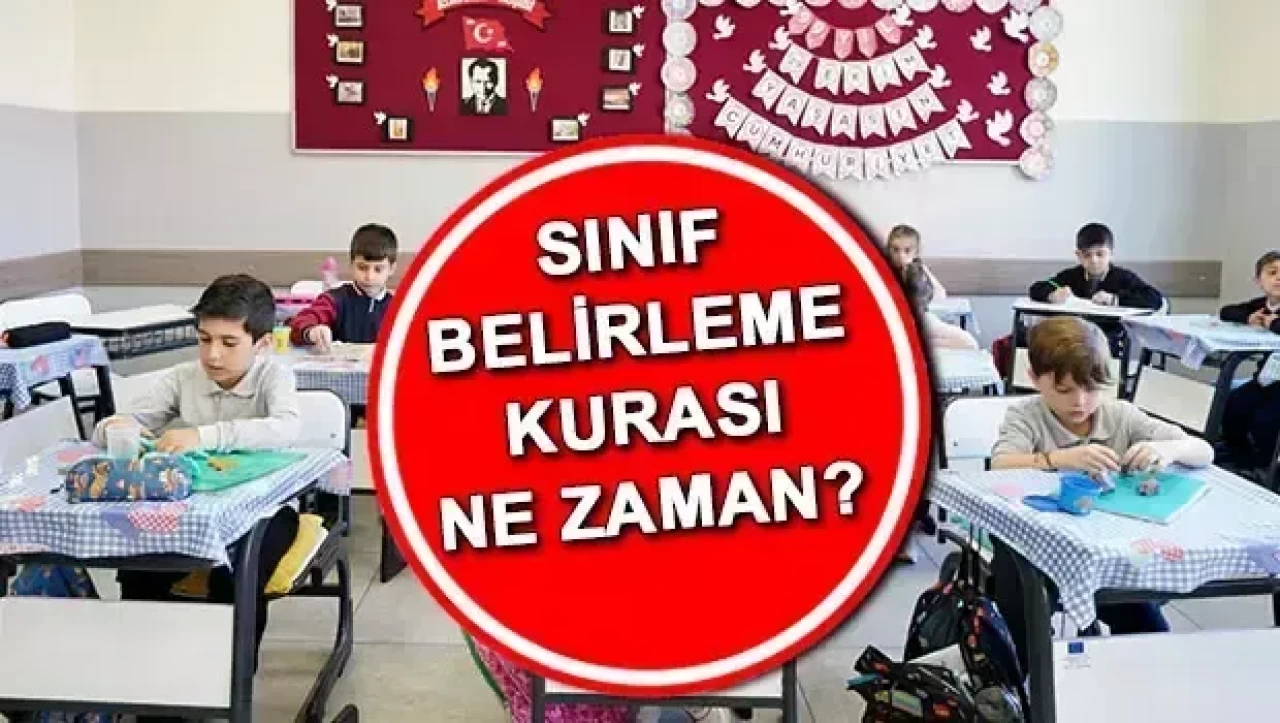 Sınıflar ne zaman belli olacak 2024 ?