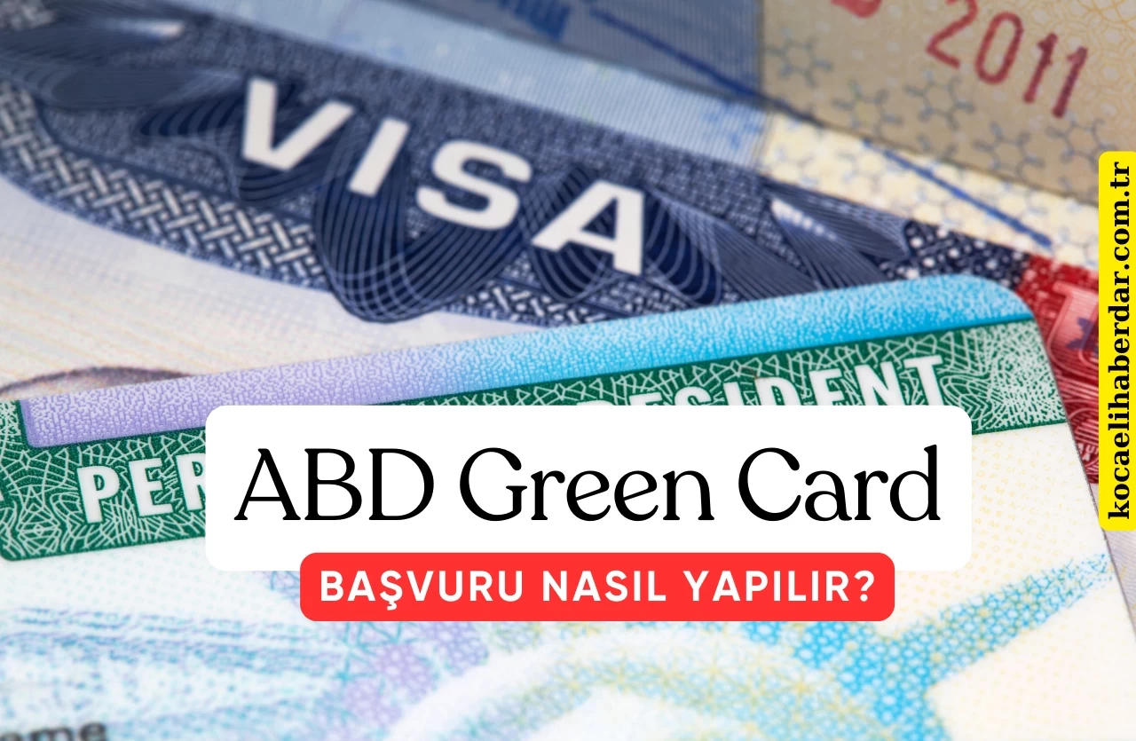 2024 Green Card Başvuruları Başladı! Çekilişe Katılmak İçin Son Fırsat