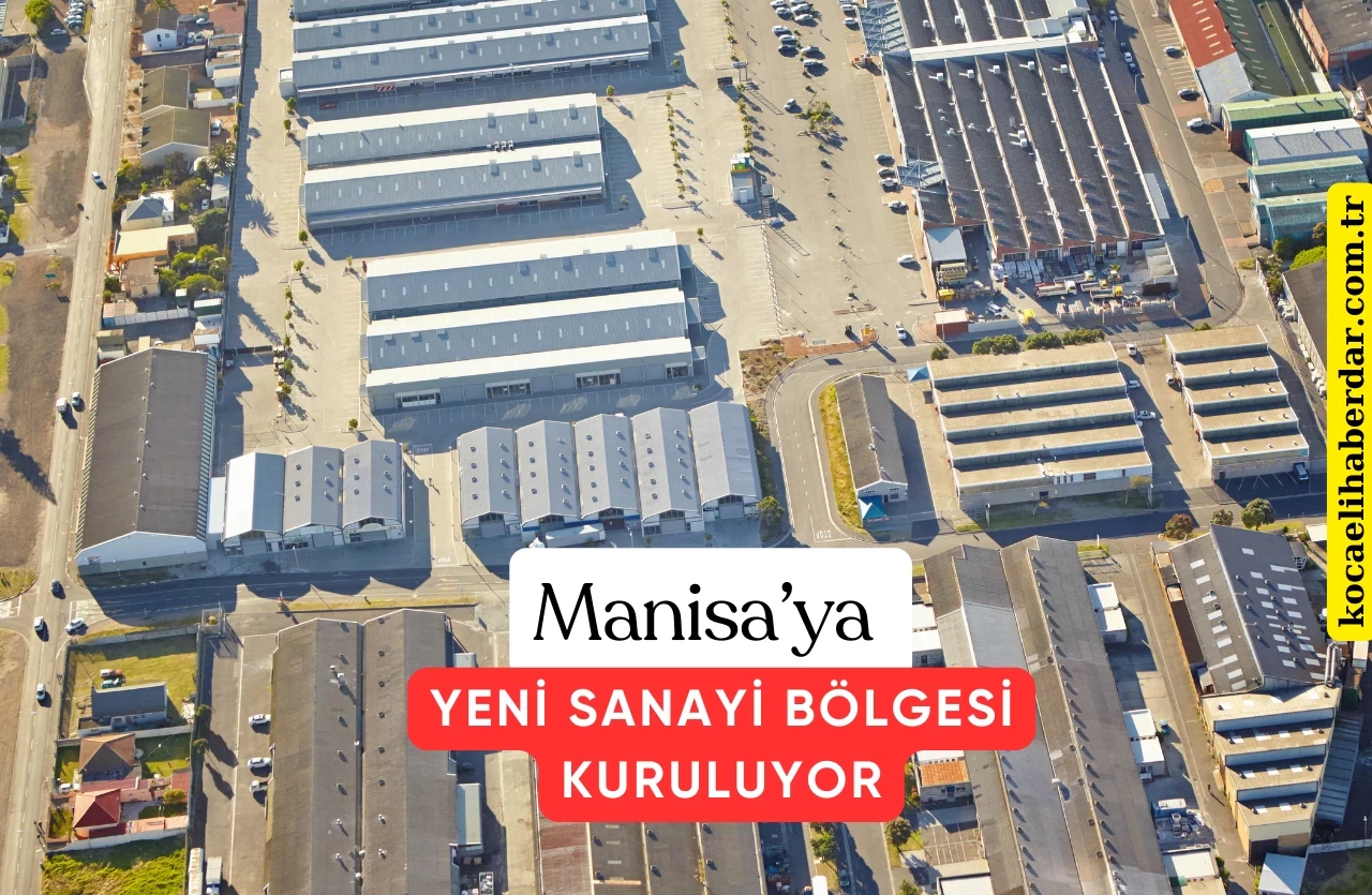 Manisa’da Sanayiye Dev Adım: 3. Organize Sanayi Bölgesi Kuruluyor!