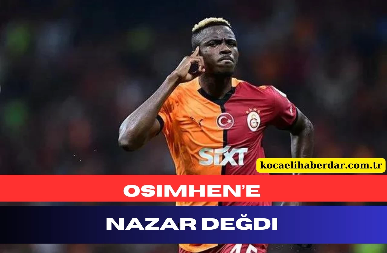 Osımhen’e Nazar Değdi: Galatasaray’ın Yıldızı Sakatlandı