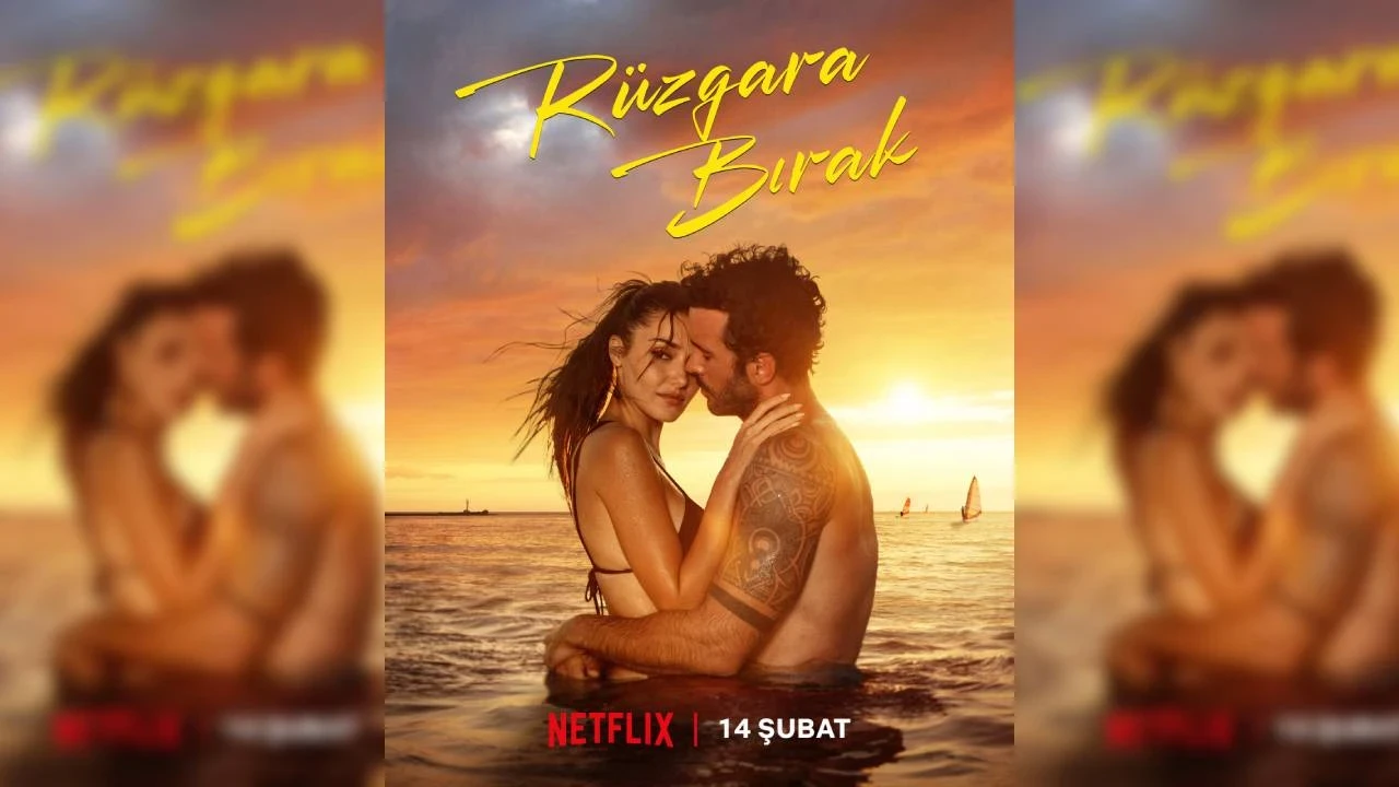 Netflix Rüzgara Bırak filminin fragmanını yayınladı: 14 Şubat'ta vizyona giriyor