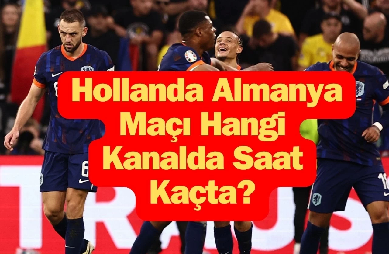 Hollanda - Almanya Maçı: Dev Derbi İçin Geri Sayım Başladı! Ne Zaman, Saat Kaçta ve Hangi Kanalda? (UEFA Uluslar Ligi)