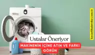 Ustalar Öneriyor Makinenin İçine Atın ve Farkı Görün