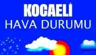 18 Kasım 2024 Kocaeli Hava Durumu! Kocaeli'de Bugün Havalar Nasıl Olacak?