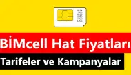 Bimcell Yeni Hat Ücreti Ne Kadar? Güncel Fiyatlar ve Kampanyalar