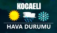 7 Aralık 2024 Kocaeli Hava Durumu! Kocaeli'de Bugün Havalar Nasıl Olacak?