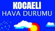 26 Aralık 2024 Kocaeli hava durumu: Kocaeli'de bugün havalar nasıl olacak?