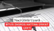 Deprem Uzmanı Naci Görür Uyardı: "Bitlis-Zagros Hattına Dikkat!"