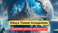 Dünya Tiamat Gezegeninin Üzerindeki Bir Şehir mi? Galaktik Mitoloji Çok İlginç Bilgiler Veriyor