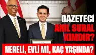 Gazeteci Anıl Sural Kimdir? Nereli, Evli mi, Kaç Yaşında?