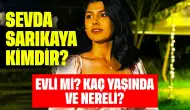 Muhabir Sevda Sarıkaya Kimdir? Evli mi? Kaç Yaşında ve Nereli?