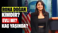 Gazeteci Rona Doğan Kimdir? Evli mi, Kaç Yaşında ve Nereli?