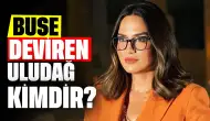 Muhabir Buse Deviren Uludağ Kimdir? Evli mi, Nereli, Kaç Yaşında?