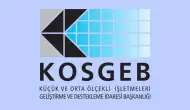 KOSGEB İŞ Geliştirme Desteği başvuruları ne zaman? Kimler faydalanacak?