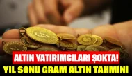 Altın yatırımcıları şokta: Şaşırtan yıl sonu gram altın tahmini