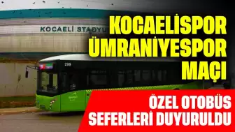 Kocaelispor - Ümraniyespor Maçına Özel Otobüs Seferleri Duyuruldu!