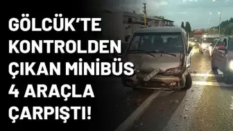 Gölcük'te Minibüs Freni Arızalandı, 4 Araçla Çarpıştı