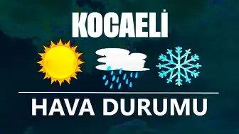 20 Aralık 2024 Kocaeli Hava Durumu! Kocaeli'de Bugün Havalar Nasıl Olacak?