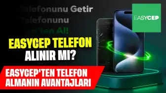 Easycep Telefon Alınır Mı?