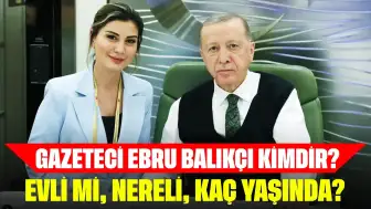 Gazeteci Ebru Balıkçı Kimdir? Evli mi, Nereli, Kaç Yaşında?