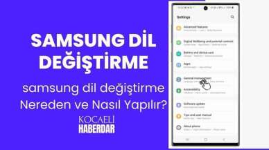 Samsung Dil Değiştirme Nereden Ve Nasıl Yapılır?