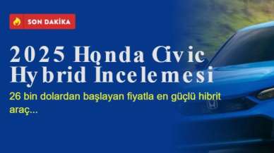 2025 Honda Civic Hybrid İncelemesi