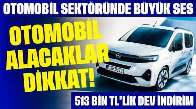 Otomobil Alacaklar Dikkat! 513 Bin TL’lik Dev İndirim