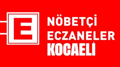 27 Kasım 2024 Kocaeli Nöbetçi Eczane Listesi! Kocaeli'de Bugün Hangi Eczaneler Nöbetçi?