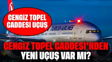 Cengiz Topel Caddesi Üzerinden Yeni Uçuş Var mı?