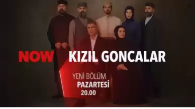 Kızıl Goncalar 25. Bölümüyle NOW’da! Bu Pazartesi Yeni Heyecanlar Başlıyor!