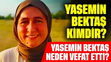 Doç. Dr. Yasemin Bektaş Neden Vefat Etti? Yasemin Bektaş Kimdir?