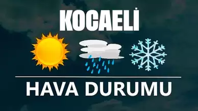 12 Kasım 2024 Kocaeli Hava Durumu! Kocaeli'de Bugün Havalar Nasıl Olacak?