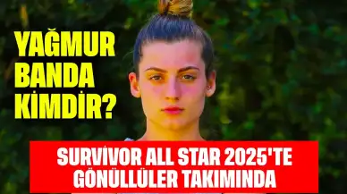 Survivor Yağmur Banda Kimdir? All Star 2025'te Gönüllüler Takımında