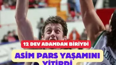 Türk Basketbolunun Efsane İsimlerinden Asım Pars, 48 Yaşında Hayata Veda Etti!