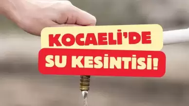 Kocaeli’de Büyük Su Kesintisi! Hangi Mahallelerde Su Yok? İşte 20 Eylül Cuma Gününün Detayları