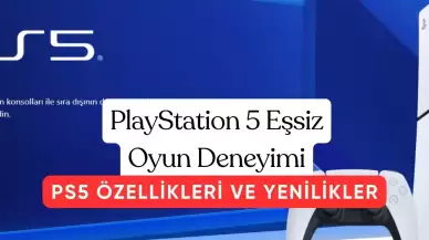 PS5: Oyun Dünyasında Bir Devrim PS5 Özellikleri ve Yenilikler