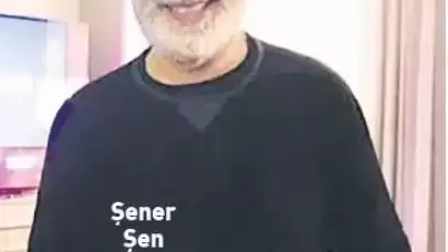 Şener Şen Öldü mü? Şener Şen'in Son Hali...