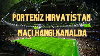 Portekiz Hırvatistan Maçı Hangi Kanalda?