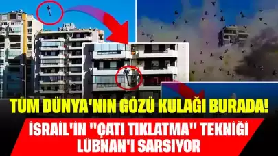 Tüm Dünya'nın Gözü Kulağı Burada! İsrail'in "Çatı Tıklatma" Tekniği Lübnan'ı Sarsıyor