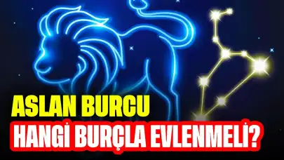 Aslan Burcu Hangi Burçla Evlenmeli?