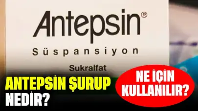 Antepsin Şurup Nedir ve Ne İçin Kullanılır?