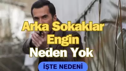 Arka Sokaklar Engin Neden Yok? İlker İnanoğlu Ayrıldı Mı? 2024